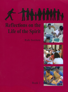 Ruhi Book 1 - Reflections on the Life of the Spirit (2020 Edition)