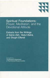 Spiritual Foundations: Prayer, Meditation, and the Devotional Attitude