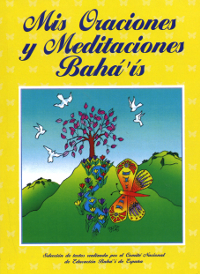 Mis Oraciones y Meditaciones Baha'i (Spanish)