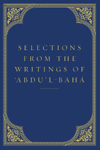 Selections from the Writing of Abdu'l-Baha (Free Mobi)