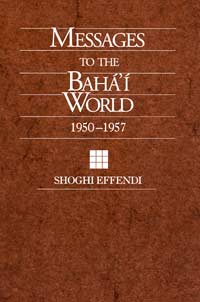 Messages to the Baha'i World, 1950-1957