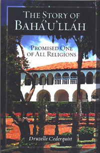 Story of Baha'u'llah: Promised One of All Religions (eBook - ePub)