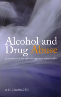 Alcohol and Drug Abuse: A Psychosocial and Spiritual Approach to Prevention