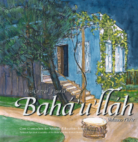 Central Figures: Baha'u'llah, Vol. 3