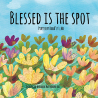 Blessed is the Spot