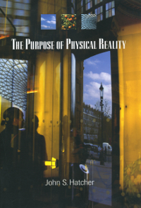 Purpose of Physical Reality