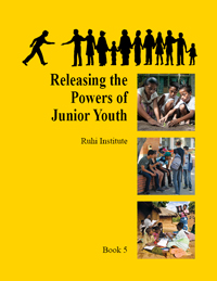 Ruhi Book 5 - Releasing the Powers of Junior Youth (2022 Edition)