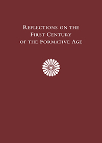 Reflections on the First Century of the Formative Age