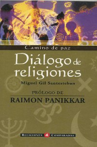 Dialogo de Religiones, Camino de Paz (Spanish)