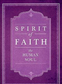 Spirit of Faith: The Human Soul