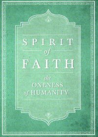Spirit of Faith: The Oneness of Humanity