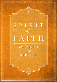 Spirit of Faith: Sacrifice & Service (eBook - ePub)