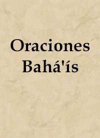 Oraciones Baha'is (Spanish, Baha'i Prayers, PDF)