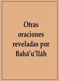 Otras Oraciones Reveladas por Baha'u'llah (PDF, Spanish)