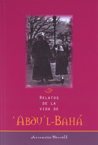 Relatos de la Vida de 'Abdu'l-Baha (Spanish)
