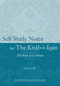 Self Study Notes for the Kitab-i-Iqan, Volume III