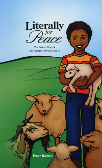 Animals for Peace - Book 4 Literally for Peace