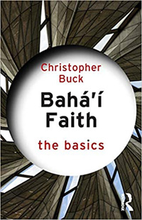 Baha&#39;i Faith: The Basics
