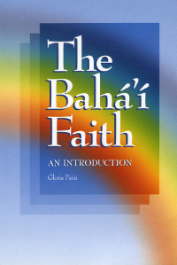 Baha&#39;i Faith: An Introduction