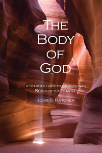 Body of God: A Reader&#39;s Guide to Baha’u’llah’s Surih of the Temple