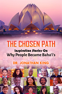 Chosen Path: Inspiration Stories on Why People Became Baha&#39;is