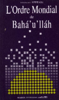 L'Ordre Mondial de Baha'u'llah (Originally $29.95)