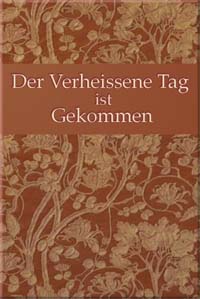 Der Verheissene Tag ist Gekommen (German, Free ePub) / The Promised Day is Come