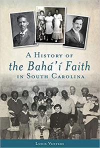 History of the Baha&#39;i Faith in South Carolina