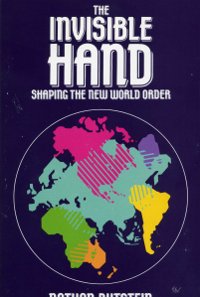 Invisible Hand: Shaping the New World Order
