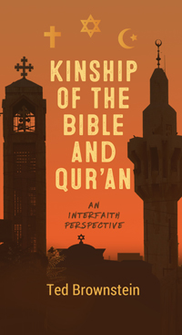 Kinship of the Bible and Qur&#39;an