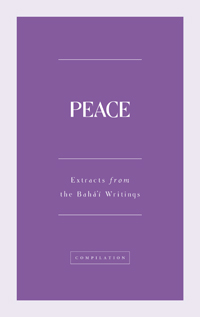 Peace: Extracts from the Baha&#39;i Writings (eBook - ePub)