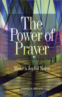 Power of Prayer: Make a Joyful Noise