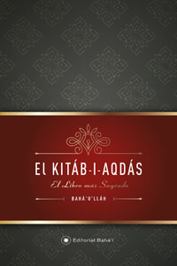El Kitab-i-Aqdas el Libro Mas Sagrado (Spanish)