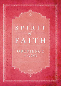 Spirit of Faith: Obedience to God (eBook - mobi)