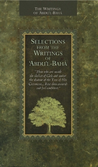 Selections from the Writings of &#39;Abdu&#39;l-Baha