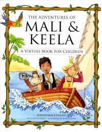 Adventures of Mali &amp; Keela: A Virtues Book for Children