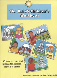 The Baha&#39;i Children&#39;s Workbook