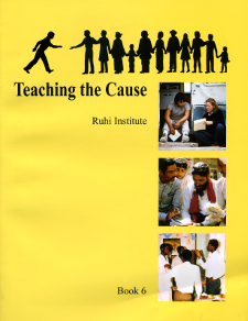 Ruhi Book 6 - Teaching the Cause (English)