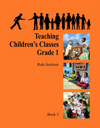 Ruhi Book 3, Teaching Children&#39;s Classes Grade 1