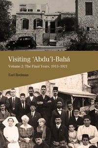 Visiting Abdu'l-Baha, Volume 2