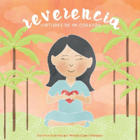 Reverencia: Virtudes de mi corazon (Spanish)