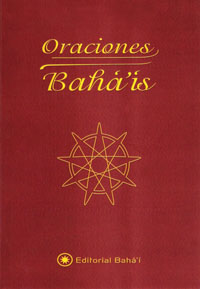 Oraciones Baha'is (Spanish Baha'i Prayers)