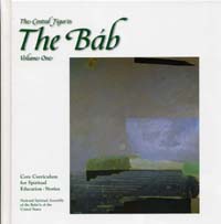 Central Figures: The Bab, Vol. 1 (Originally $12.95)