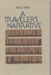 Traveler's Narrative: Written to Illustrate the Episode of the Bab