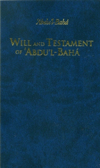 Will and Testament of Abdu'l-Baha